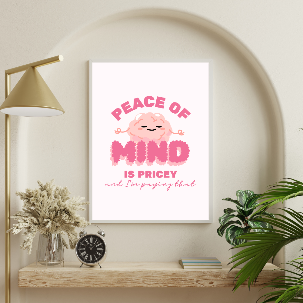Peace of Mind is Pricey Art Print
