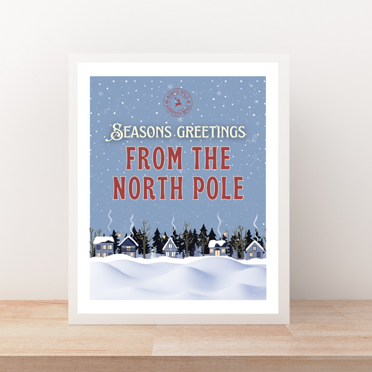 Greetings from the North Pole Art Print