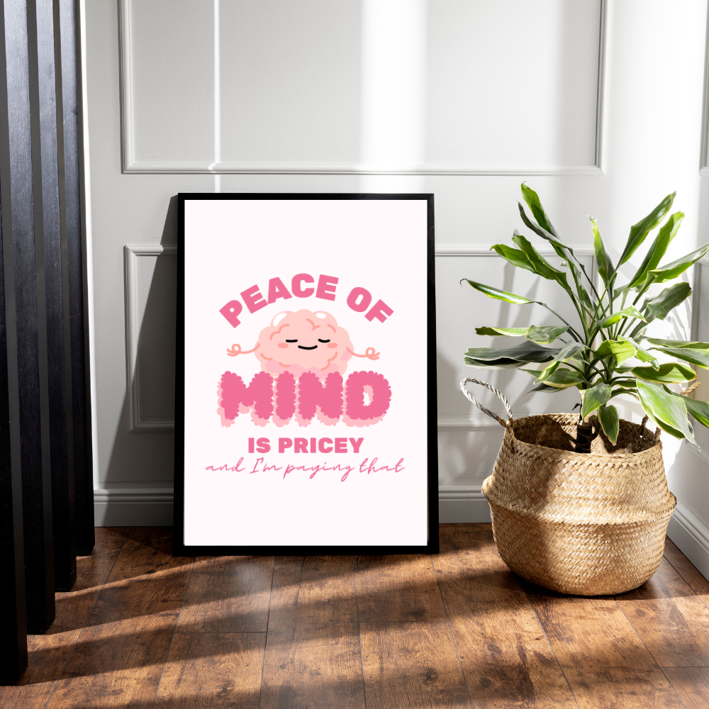 Peace of Mind is Pricey Art Print