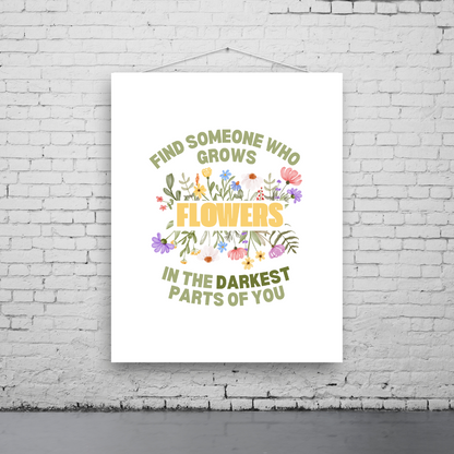 Grows Flowers Art Print