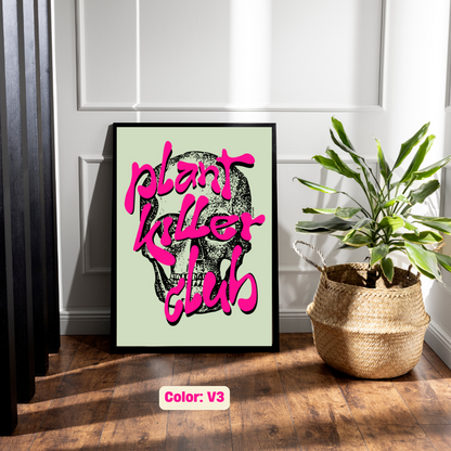 Plant Killer Club Art Print