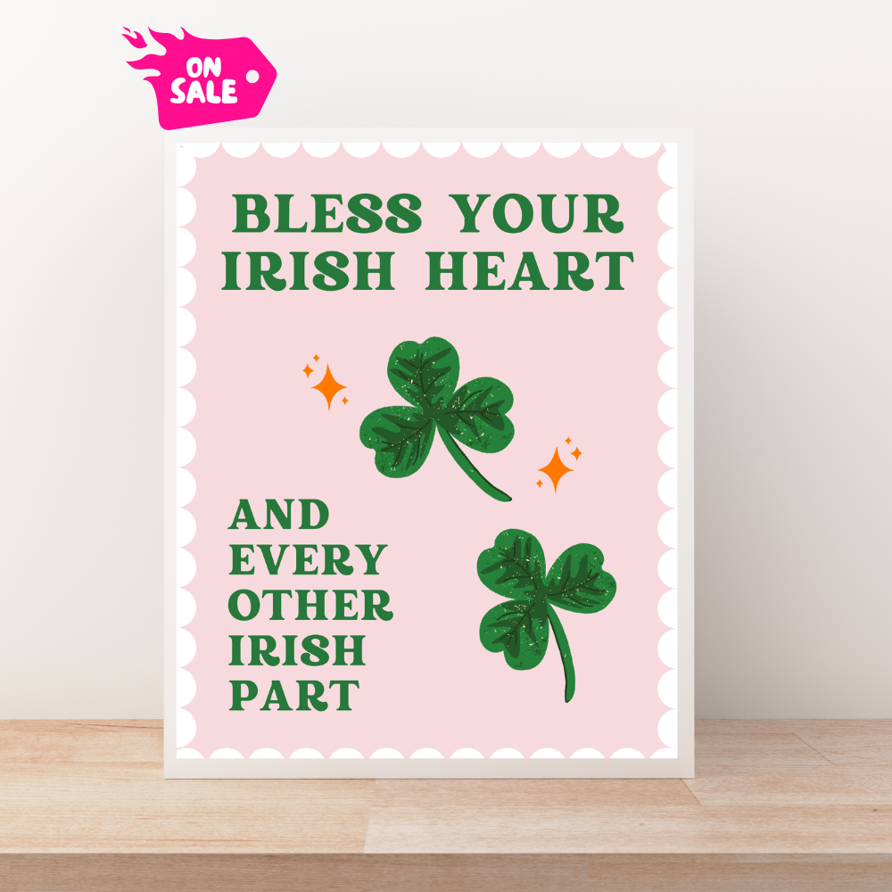 Bless Your Irish Heart Art Print