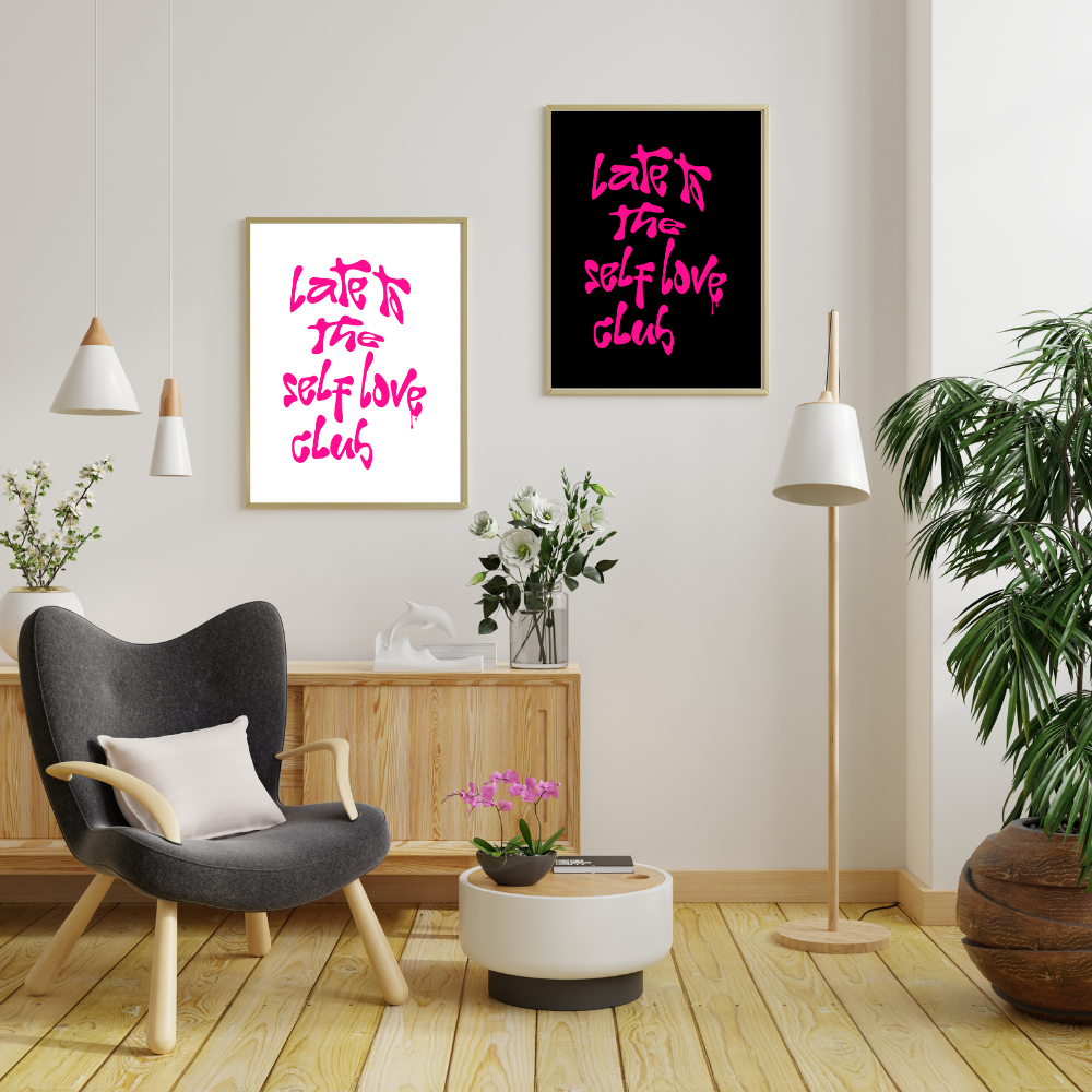 Late to the Self Love Club Art Print