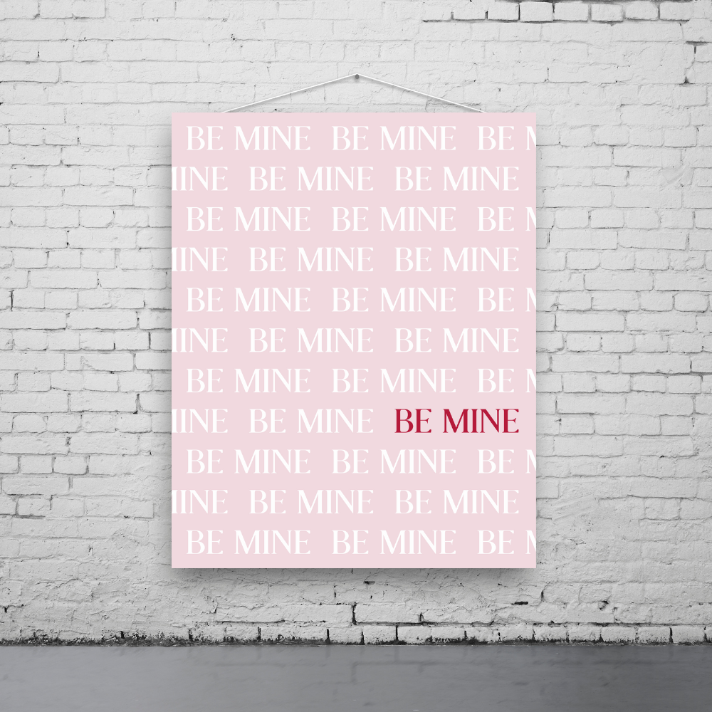 Be Mine Art Print