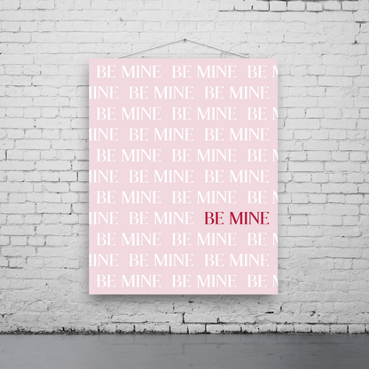 Be Mine Art Print