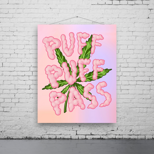 Puff Puff Pass Art Print