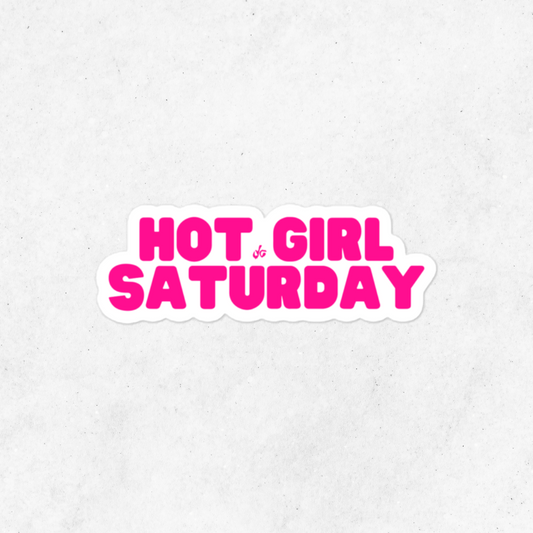 Hot Girl Saturday Sticker